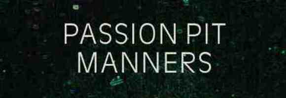 passion pit manners sleepyhead remix